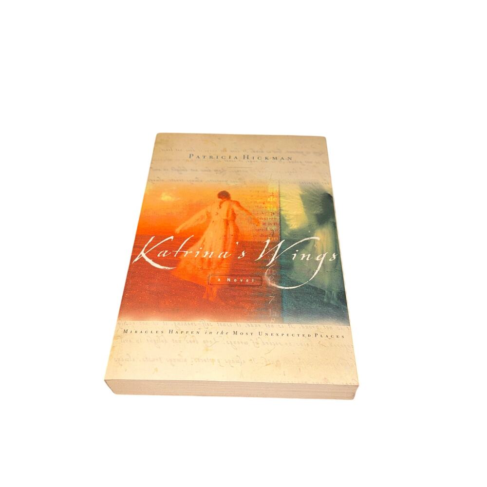 Katrina's Wings A Novel Patricia Hickman Paperback Inspirational Fiction